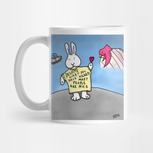 Despite what you may have heard most people are nice uplifting message Mug